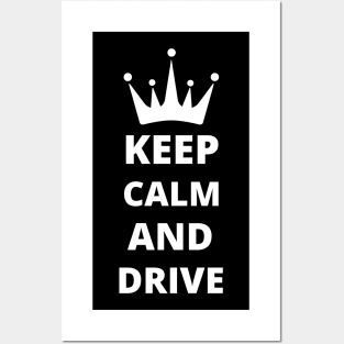 Keep calm and drive Posters and Art